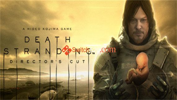 死亡搁浅 导演剪辑版 Death Stranding: Director’s Cut