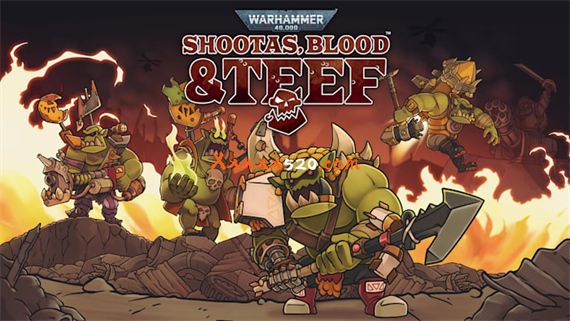 战锤40K Shootas Blood & Teef|1.0.3金手指