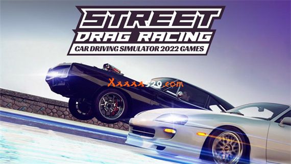 Street Drag Racing Car Driving Simulator 2022 Games|官方中文|NSZ|原版|