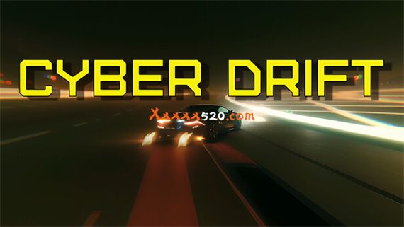 赛博漂移 CYBER DRIFT|官方中文|安装即撸|