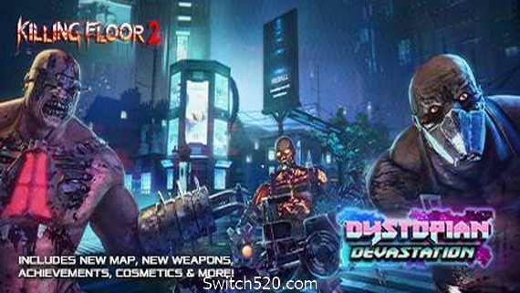 杀戮空间2/Killing Floor 2（V1096）