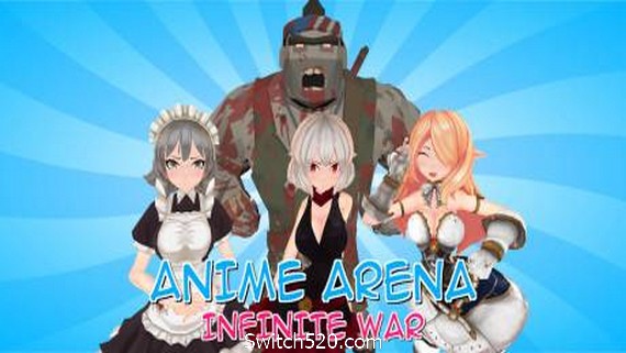动漫竞技场：无限战争/Anime Arena: Infinite War