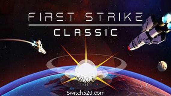 先发制人：未日终结/First Strike: Classic（v3.0.0经典之战重制版）
