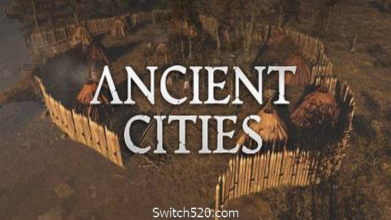 古老城市/Ancient Cities(v0.2.1.2)