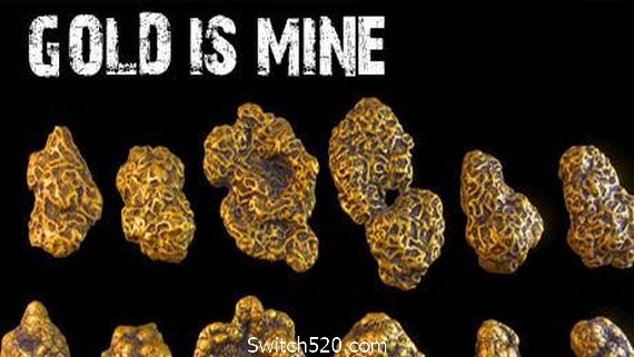 金子是我的/GOLD IS MINE