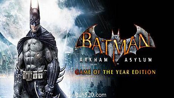 蝙蝠侠之阿卡姆疯人院年度版/Batman: Arkham Asylum Game of the Year Edition