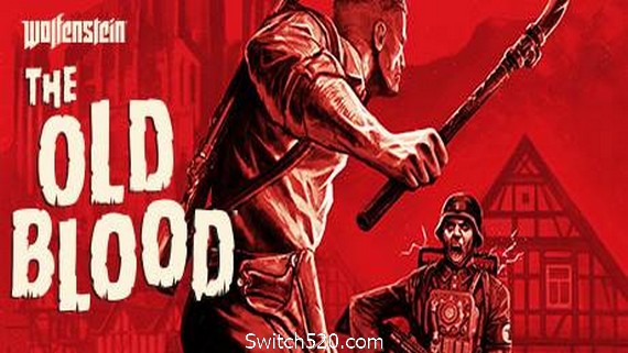 德军总部：旧血脉/Wolfenstein: The Old Blood