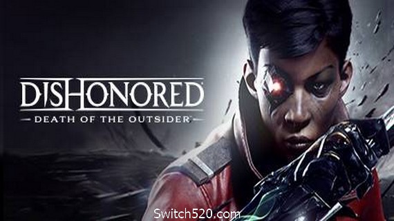 耻辱：界外魔之死/Dishonored: Death of the Outsider