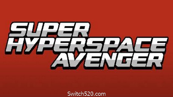 超空间复仇者/Super Hyperspace Avenger