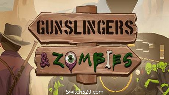 神枪手大战僵尸/Gunslingers & Zombies