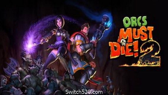 兽人必须死2/Orcs Must Die 2