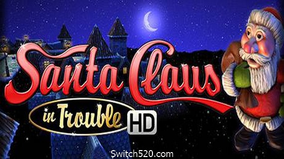 圣诞老人有麻烦HD/Santa Claus in Trouble (HD)