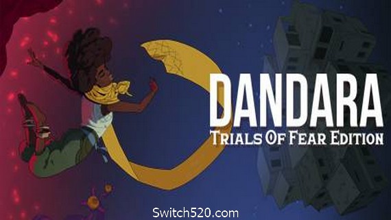 丹达拉：恐惧试炼/Dandara: Trials of Fear Edition