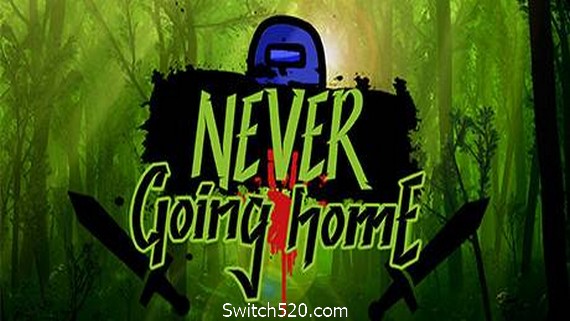 永不回家/Never Going Home
