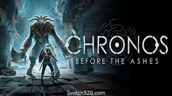 克罗诺斯：灰烬之前/Chronos: Before the Ashes（更新v20210105）