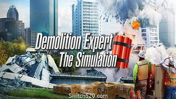 爆破专家/Demolition Expert – The Simulation
