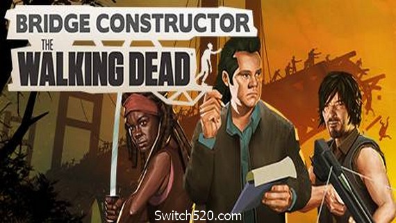 桥梁建筑师：行尸走肉/Bridge Constructor: The Walking Dead