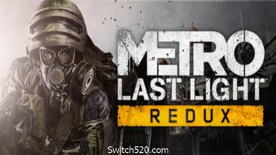 地铁：最后的曙光重置版/Metro: Last Light Redux