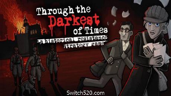 走过至暗时刻/Through the Darkest of Times（v1.04.03.1）