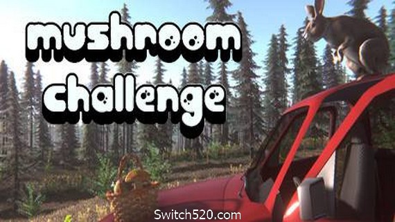 蘑菇挑战赛/Mushroom Challenge