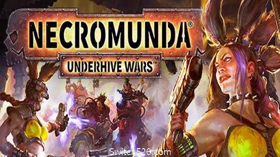 涅克罗蒙达：下巢战争/Necromunda: Underhive Wars（v1.3.4.6）