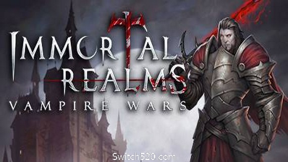 永生之境：吸血鬼战争/Immortal Realms: Vampire Wars