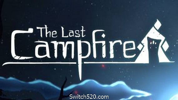 最后的篝火/The Last Campfire