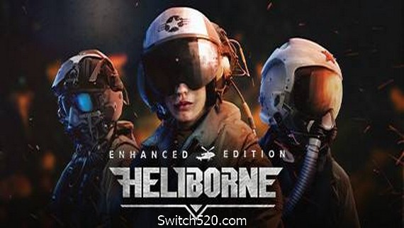 直升机突击增强版/Heliborne – Enhanced Edition