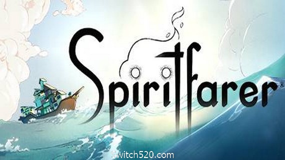灵魂摆渡者/Spiritfarer（更新v05.09.2020）